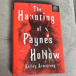 The Haunting of Paynes Hollow by Kelley Armstrong